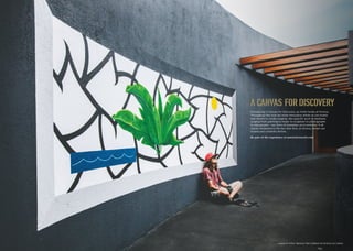 Introducing A Canvas For Discovery, an Artist Series at Viceroy.
Throughout the year we invite innovative artists to our hotels
and resorts to create original, site-specific work in mediums
ranging from painting to music to sculpture to photography
to videography – any form of exemplary art is welcome. It all
stands testament to the fact that here, at Viceroy, senses are
teased and creativity thrives.
Be part of the experience at www.ViceroyArt.com
Featured Artist: Spencer Mar Guilburt at Viceroy Los Cabos
 