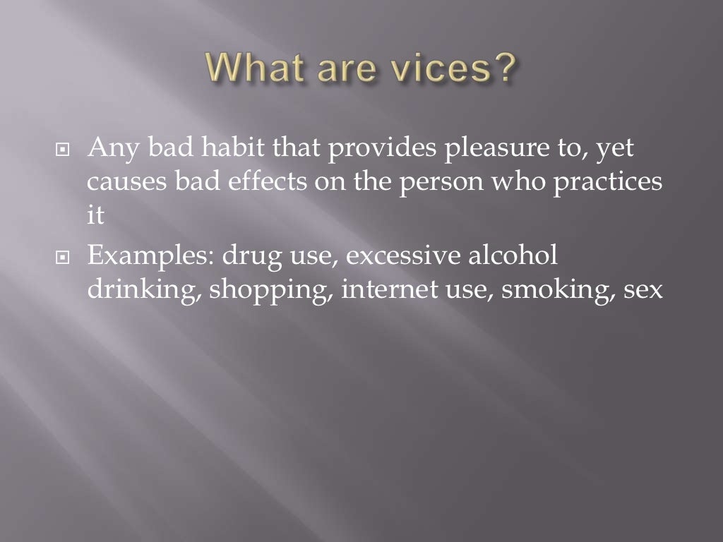 Vices