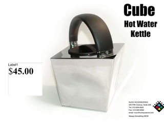Cube  Hot Water Kettle $ 45.00 