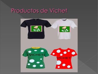 Productos de Vichet 