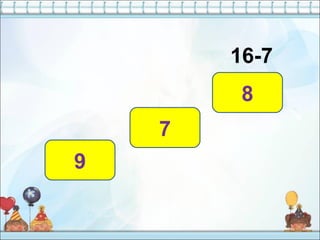 16-7
9
7
8
 