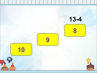 13-4
9
10
8
 