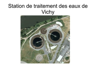 Station de traitement des eaux de
               Vichy
 