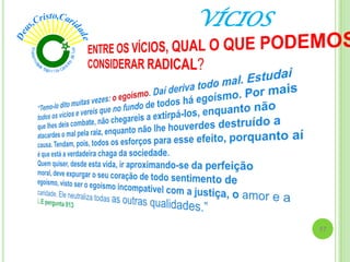 VÍCIOS
17
 