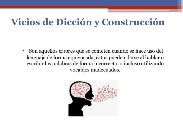 Vicios de Dicción y construcción