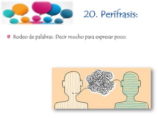 Rodeo de palabras. Decir mucho para expresar poco.
 