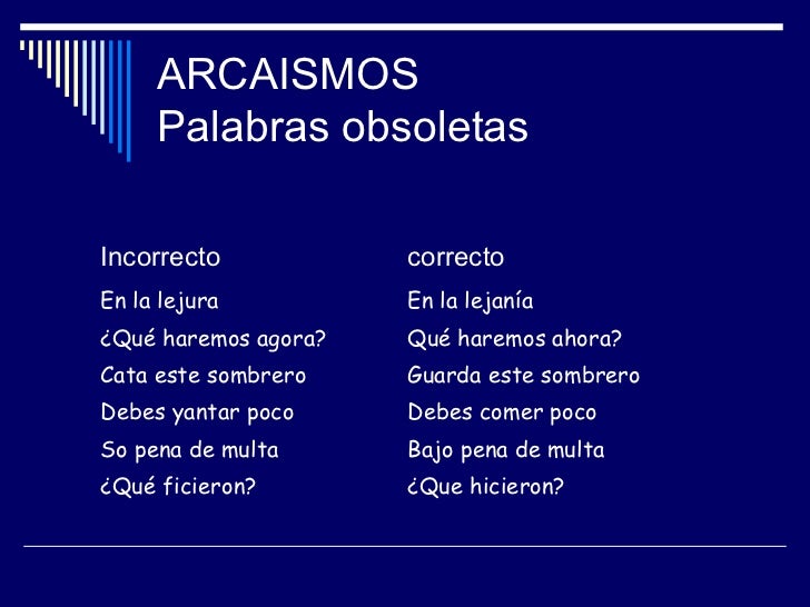 Resultado de imagen para vicios pragmÃ¡ticos arcaismos