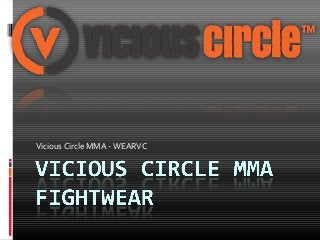 Vicious Circle MMA - WEARVC
 