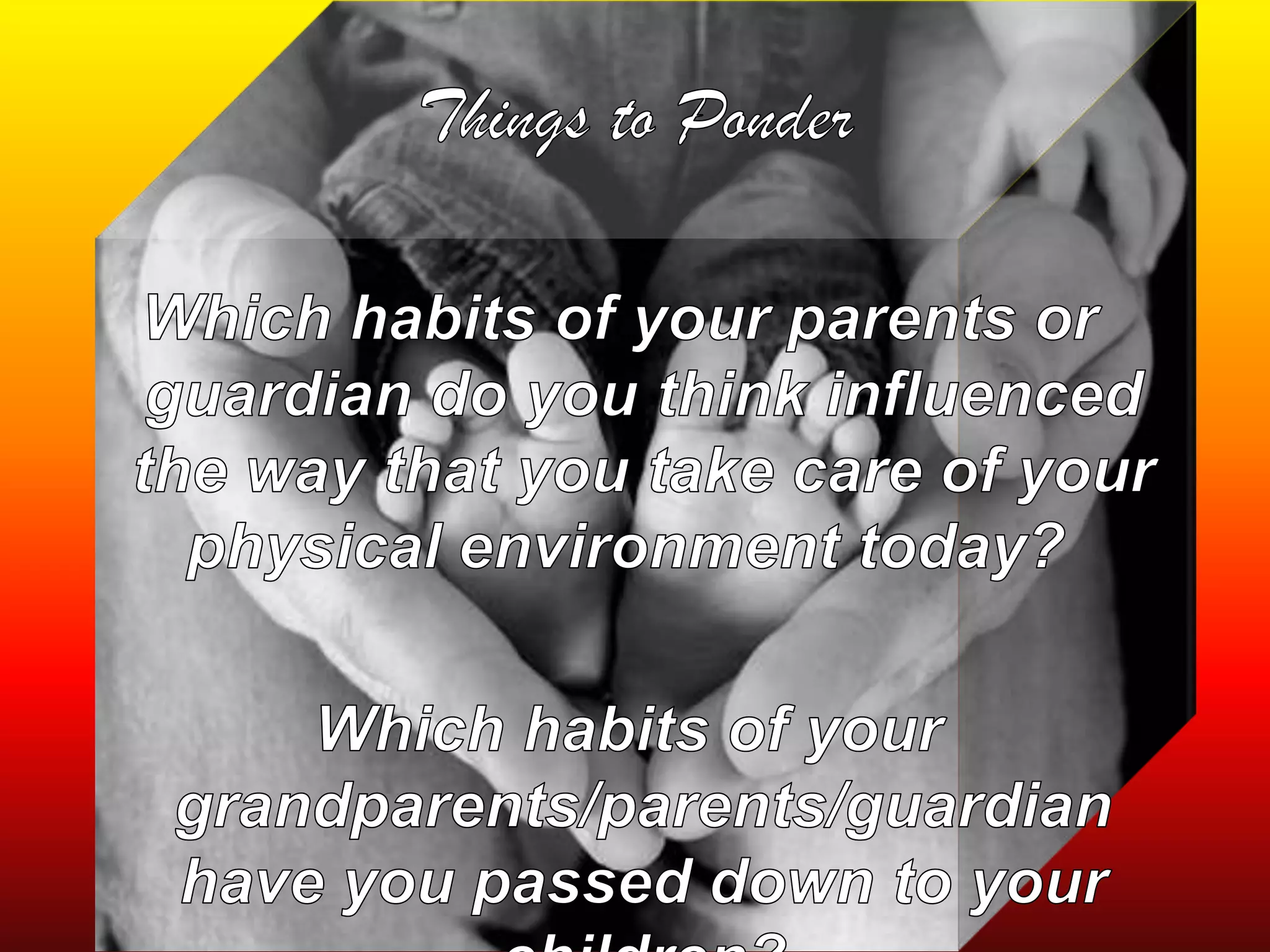 DefinitionsFamily System - current or extended family that you are connected withGenerational System - The way the family systems impact the individualDepression Era Mentality - The attitude passed from the 1930's of deprivation and scarcity
