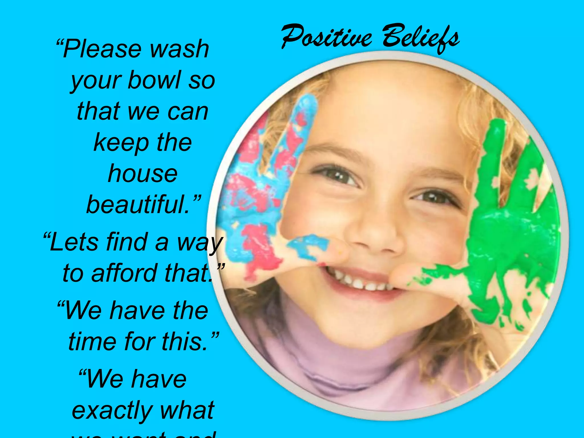 Abundance  We will learn how to live in abundance through our Radiating Points and through cleaning and clearing out.