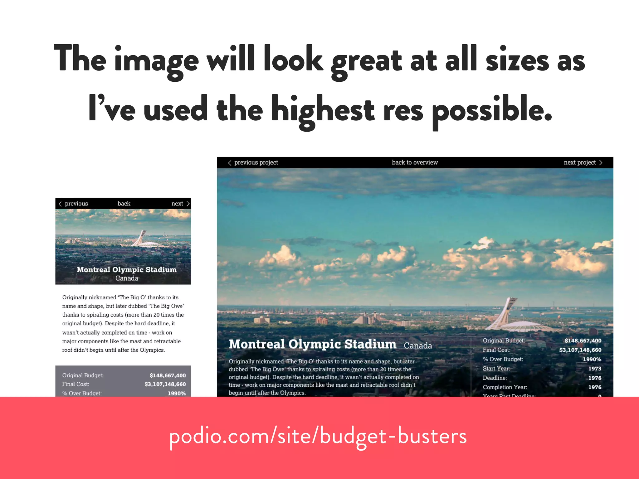 The image will look great at all sizes as
I’ve used the highest res possible.
podio.com/site/budget-busters
 
