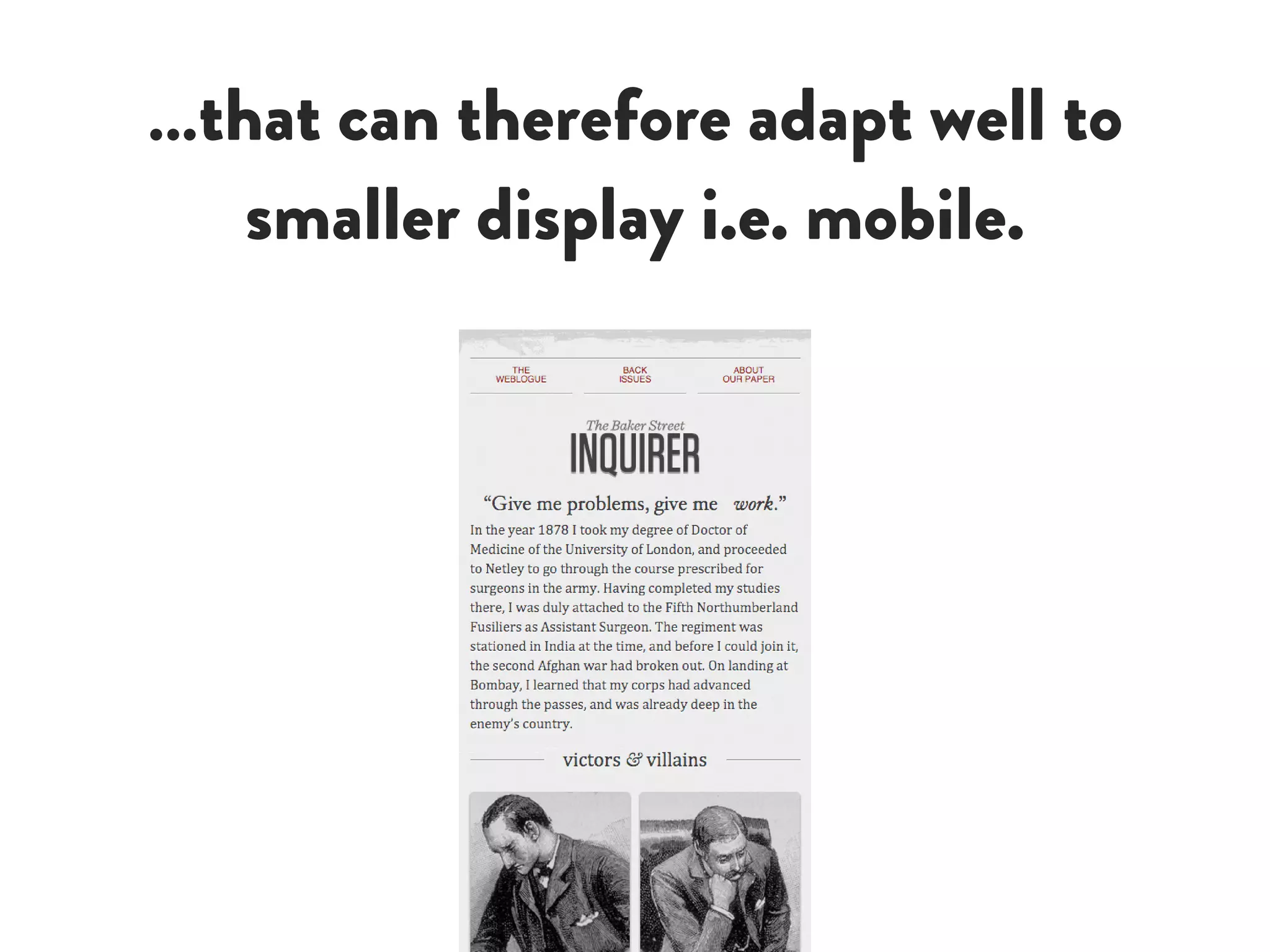 …that can therefore adapt well to
smaller display i.e. mobile.
 