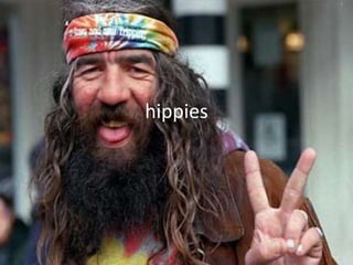 hippies 