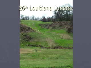 26 th  Louisiana Lunette 