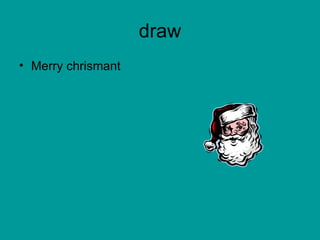 draw Merry chrismant 