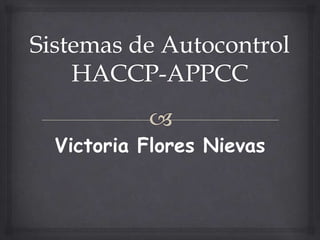 Victoria Flores Nievas
 