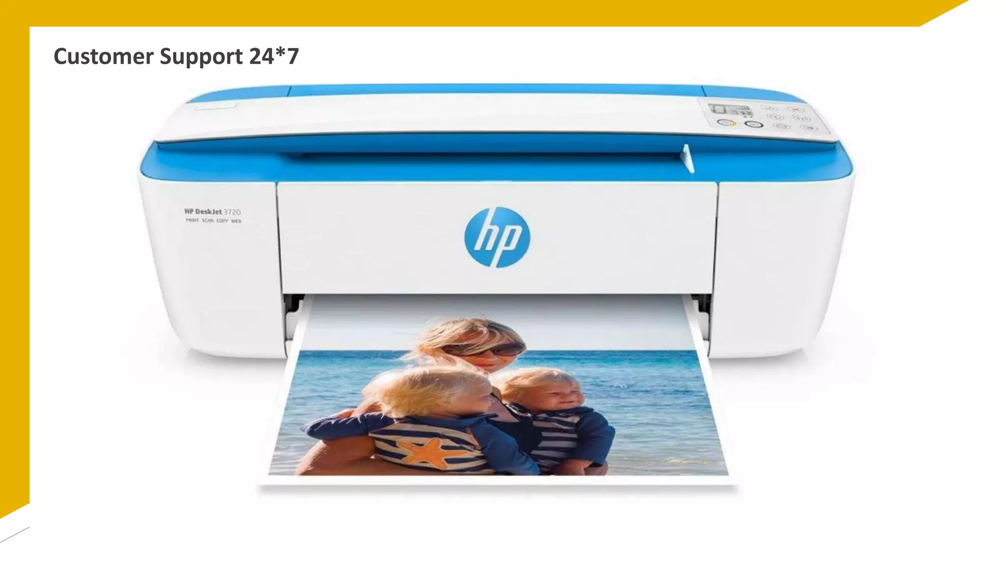 Customer Support 24*7
 