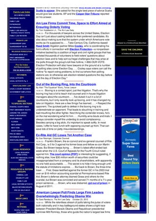DISABILITY ARCHIVES
Family Law Index
2012 NEWS & VIEWS
CHILDRENS' RIGHTS
FAMILY LAW
FATHERHOOD
MOTHERHOOD
FAMILY LAW ARTICLES
Courtesy lawyers weekly
FAMILY LAW REVIEWS
PROBATE LAW
GUARDIANSHIP 2009
GUARDIANSHIP '06-'08
RELIGIOUS PERSECUTION
RELIGIOUS NEWS 2012
FIRST AMENDMENT:
RELIGION & EXPRESSION
Pro Se Index
(Self-Representation)
PRO SE NEWS & VIEWS
REFORMERS
LEGAL ACTIVISTS
LEGAL ACTIVISTS Pg. 2
WHISTLEBLOWER LAW
LEGAL & COURT BUSINESS
GOVERNMENT EMPLOYEES
INDEXES
TO SPECIAL SECTIONS
FEDERAL COURTS INDEX
FIRST AMENDMENT RIGHTS
JUDGING THE JUDGES
INDEX & RESOURCES
STATE INDEXES
FLORIDA
NEW JERSEY
NEW YORK
SOUTH DAKOTA
PRO SE INDEX
REFORMERS INDEX
WHISTLEBLOWER INDEX
LEGAL RESEARCH
LEGAL RESEARCH
(FREE SITES)
ALSO SEE INDIVIDUAL STATE
INDEXES
RESOURCES & REFORM
GROUPS
CRIMINAL LAW
DISABILITY LAW
FAMILY LAW
LEGAL REFORM ACTIVISTS
MAJOR REFORM GROUPS
PRO SE (SELF-HELP)
MEDIA LINKS
PETITIONS
PEOPLE WHO HAVE
GONE PUBLIC
student and Federalist Society member who wrote the letter inviting
Scalia to appear. She asked for the single best piece of advice Scalia
would give law students. AP and the Casper Star-Tribune reported
on his answer.
Am Law Firms Commit Time, Space to Effort Aimed at
Ensuring Orderly Voting
By Tom Huddleston Jr., The Am Law Daily
10-25-12 -- For thousands of lawyers across the United States, Election
Day isn't just about casting ballots for their preferred candidates. It's
also about making sure that the system under which Americans vote
works as it's supposed to. . . . Take Century City, California–based
Reed Smith litigation partner Miles Cooley, who is coordinating his
firm's efforts in connection with Election Protection—a nonpartisan
initiative backed by a coalition of legal and civil rights groups that has
enlisted thousands of volunteers to field voters' questions about
election laws and to help sort out legal challenges that may arise at
the polls through the group's toll-free hotline, 1-866-OUR-VOTE.
Election Protection will also have lawyers on the ground at a number
of polling sites come Election Day. . . . Cooley says voters can call the
hotline "to report voting problems, to find out where their polling
stations are, to otherwise ask election-related questions the day before
and the day of Election Day."
Out of the Boxing Ring, Into the Courtroom
By Alan "The Equalizer" Bush, Texas Lawyer
10-24-12 -- Boxing is a contact sport, just like litigation. That's why the
boxing ring has a lot to teach trial counsel and in-house litigation
managers about the courtroom. . . . I've duked it out in a lot of
courtrooms, but I only recently took up boxing, and it has changed my
take on litigation. Here are a few things I've learned. . . . • Respect the
opponent. The quickest path to defeat in the boxing ring is to
underestimate an opponent. That leads to slouching in training and
bad-mouthing the other fighter. Next thing the contender knows, he's
on the mat wondering what hit him. . . . Humility wins bouts and trials. I
always consider myself the underdog to avoid complacency. . . .
Besides carrying a big stick, it's important to speak softly. In most
cases, I offer to have lunch with opposing counsel up front. That can
save lots of time on petty misunderstandings.
Ex-Rite Aid GC Loses Yet Another Case
By Sue Reisinger, Corporate Counsel
10-24-12 -- Franklin Brown, the ex-convict and ex-general counsel of Rite
Aid Corp., is 0 for 3 against his former boss and fellow ex-con Martin
Grass. But Brown keeps trying. . . . Brown’s latest effort ended last
week when the U.S. Court of Appeals for the Fourth Circuit ruled
against him. The court opinion [PDF] is interesting for suggesting, if
nothing else, how $30 million worth of securities could be
misappropriated from a company and its shareholders, with apparently
no one held accountable. . . . The secret is to hide it long enough until
the statute of limitations expires. . . . But back to Brown, the three-time
loser. . . . First, Grass testified against the former GC in his 2003 trial
over an $18 million accounting scandal at Pennsylvania-based Rite
Aid. Brown’s defense attorney blamed Grass and others for the
scandal, but Brown was convicted and served 71 months of a 7½-year
prison sentence. . . . Brown, who was disbarred, got out of prison in
August of 2011.
American Lawyer Poll Finds Large Firm Leaders
Overwhelmingly Predicting Obama Win
By Sara Randazzo, The Am Law Daily October 23, 2012
10-23-12 -- While the relentless stream of polls taking the pulse of voters
both nationally and in key battleground states shows a tight race
between President Barack Obama and Republican presidential
nominee Mitt Romney, those who guide the nation's largest law firms
Amazon is a Victims-of-Law Advertiser
SAVE THE CHILDREN
A Victims-of-Law Associate
 