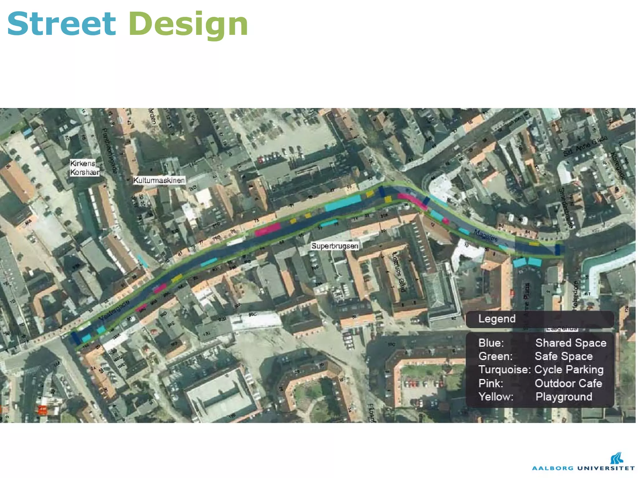 Street Design
 