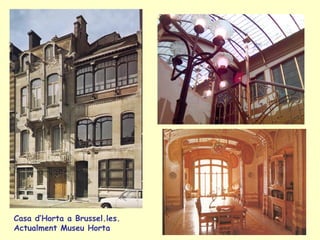 Casa d’Horta a Brussel.les. Actualment Museu Horta 