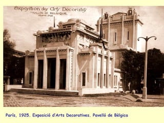 París, 1925. Exposició d’Arts Decoratives. Pavelló de Bèlgica 