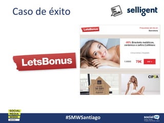 #SMWSantiago
Caso de éxito
 