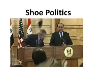 Shoe Politics 