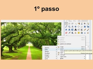 1º passo