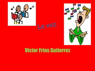 Victor Frias Gutierrez
 