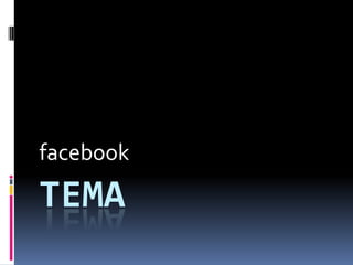 TEMA
facebook
 