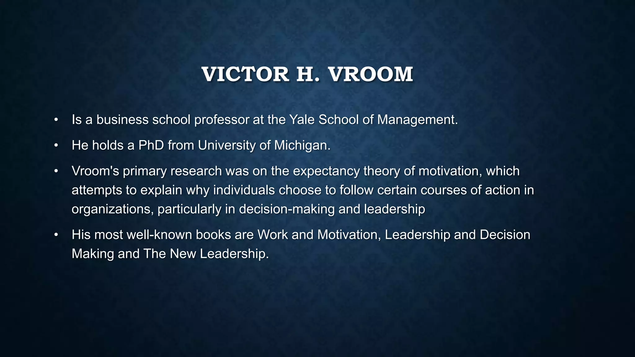 Victor h vroom theory of expectancy PPT