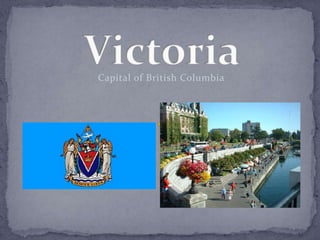 Victoria Capital of British Columbia 