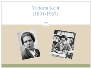 Victoria Kent
(1891-1987)
 