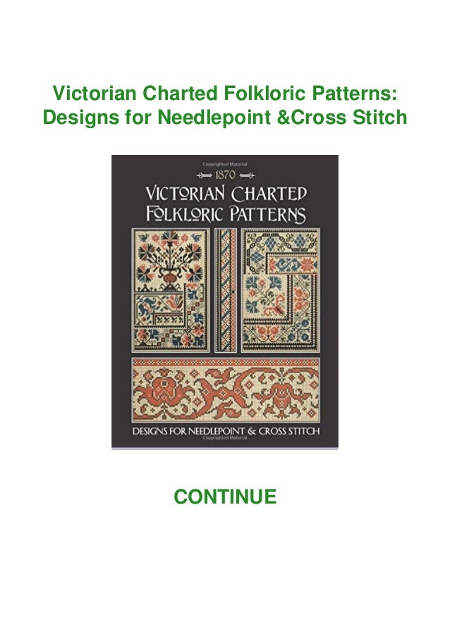 Read Pdf Victorian Charted Folkloric Patterns Designs For Needlepoi