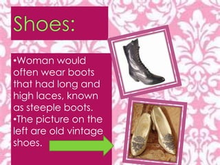 Victorian era woman’s clothing and apparel! | PPTX