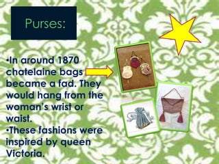 Victorian era woman’s clothing and apparel! | PPTX