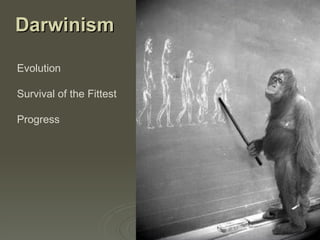 Darwinism   Evolution Survival of the Fittest Progress 