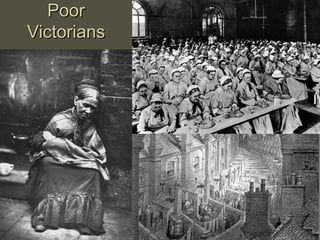 Poor Victorians 