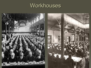 Workhouses 