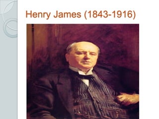 Henry James (1843-1916)
 