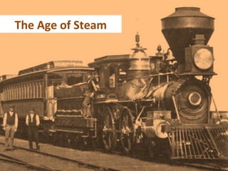 The Age of Steam
 