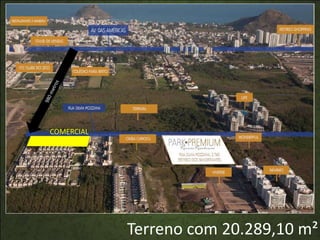 COMERCIAL




            Terreno com 20.289,10 m²
 