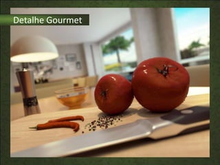 Detalhe Gourmet
 