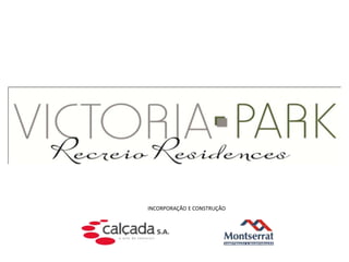 INCORPORAÇÃO E CONSTRUÇÃO
 