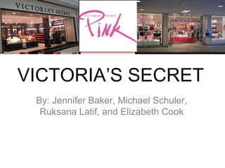 VICTORIA’S SECRET ,[object Object]