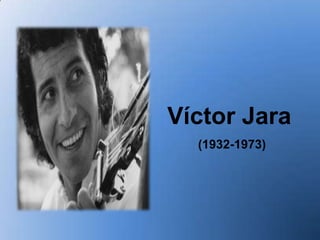 Víctor Jara
  (1932-1973)
 