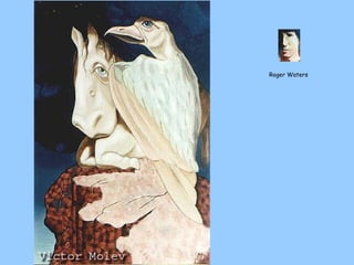 Roger Waters
 