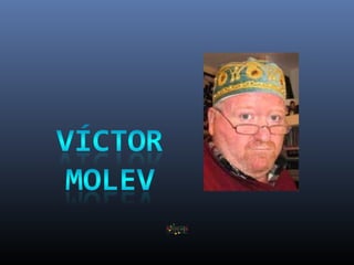 @ Victor molev