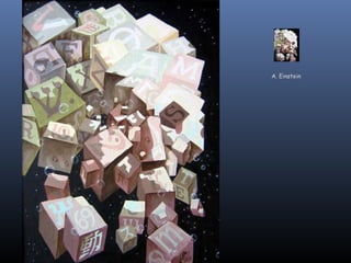 A. Einstein
 
