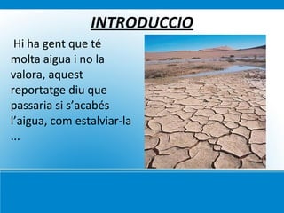 Com estalviar aigua. 